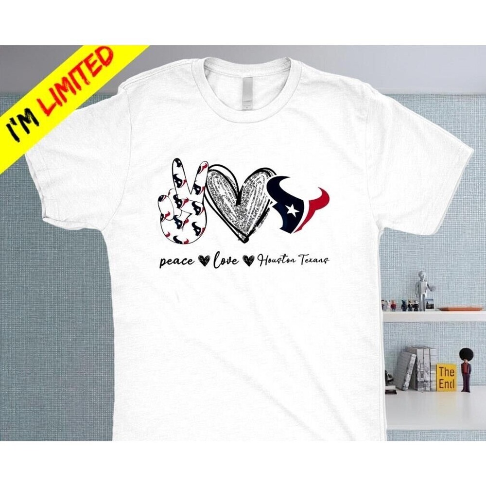 Peace Love Houston Texans T-Shirt